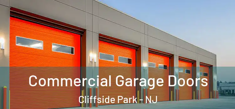  Commercial Garage Doors Cliffside Park - NJ