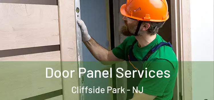 Door Panel Services Cliffside Park - NJ