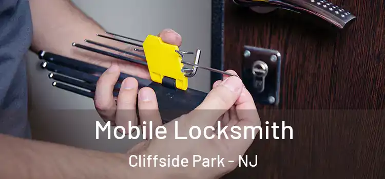 Mobile Locksmith Cliffside Park - NJ